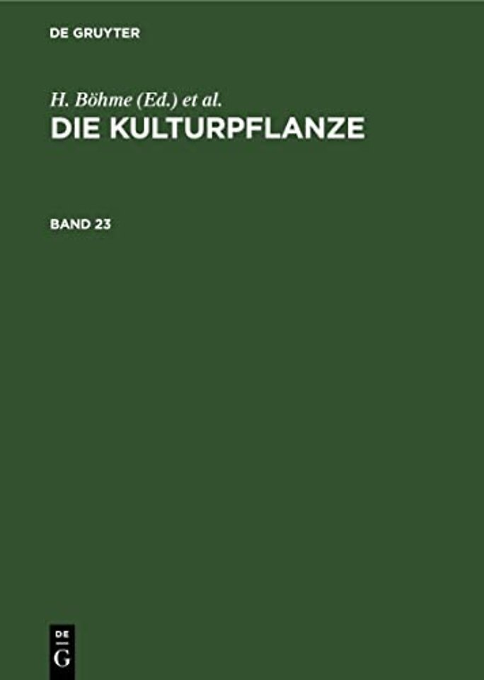 Die Kulturpflanze. Band 23