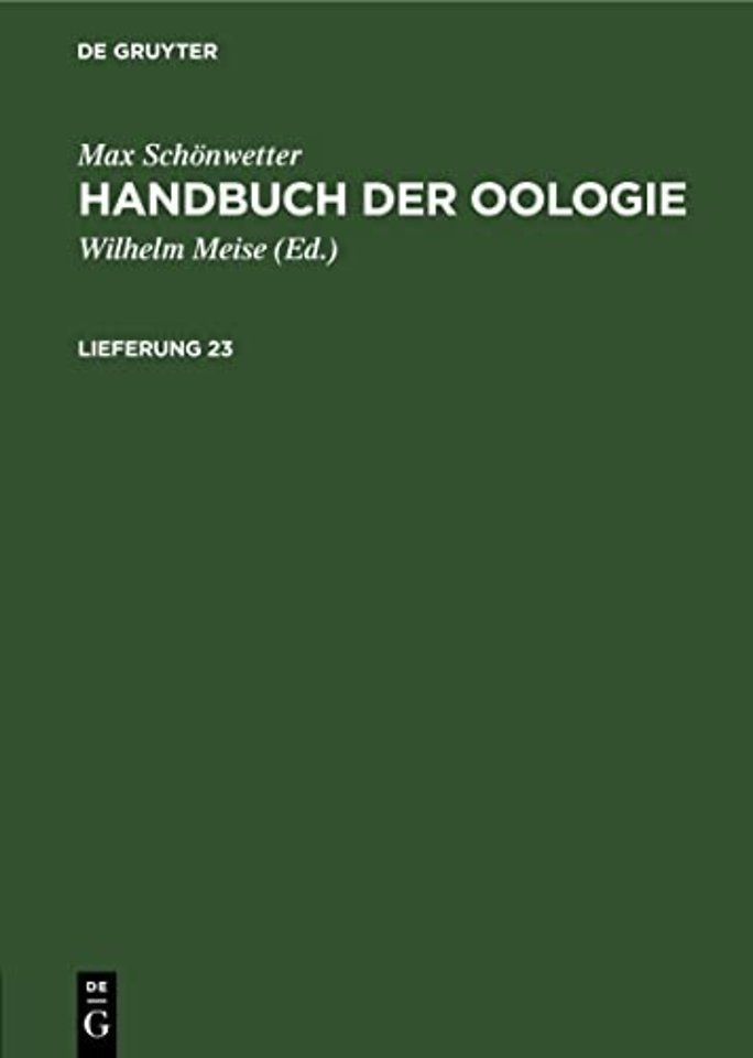 Max Schönwetter: Handbuch der Oologie. Lieferung 23