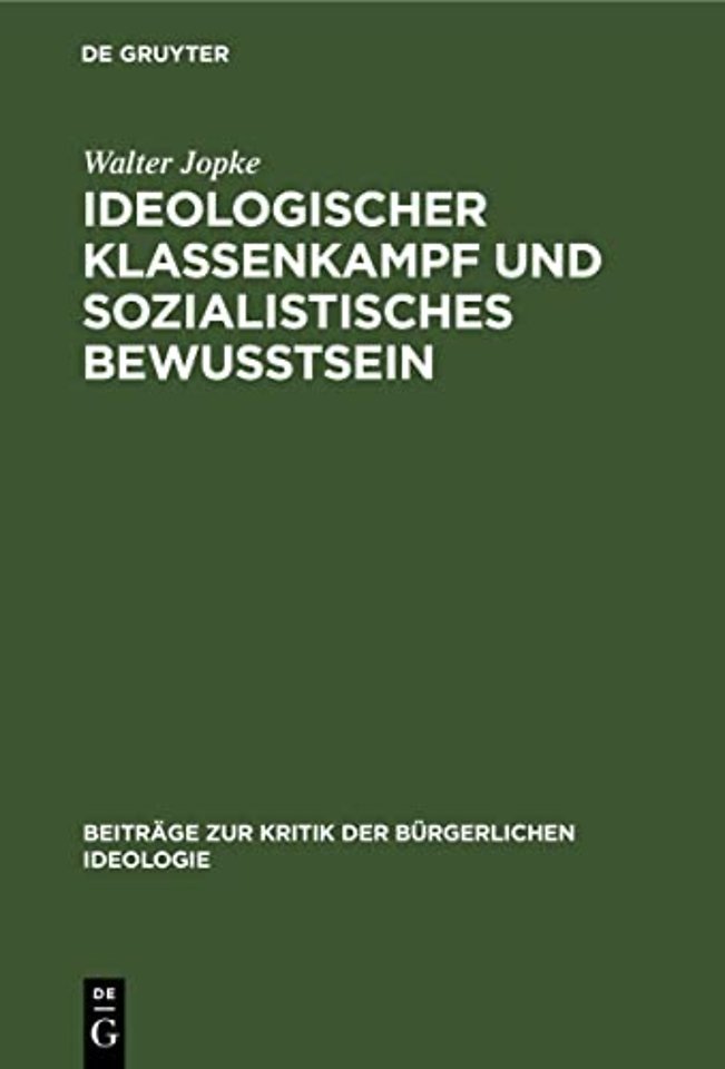 Ideologischer Klassenkampf Und Sozialistisches Bewußtsein