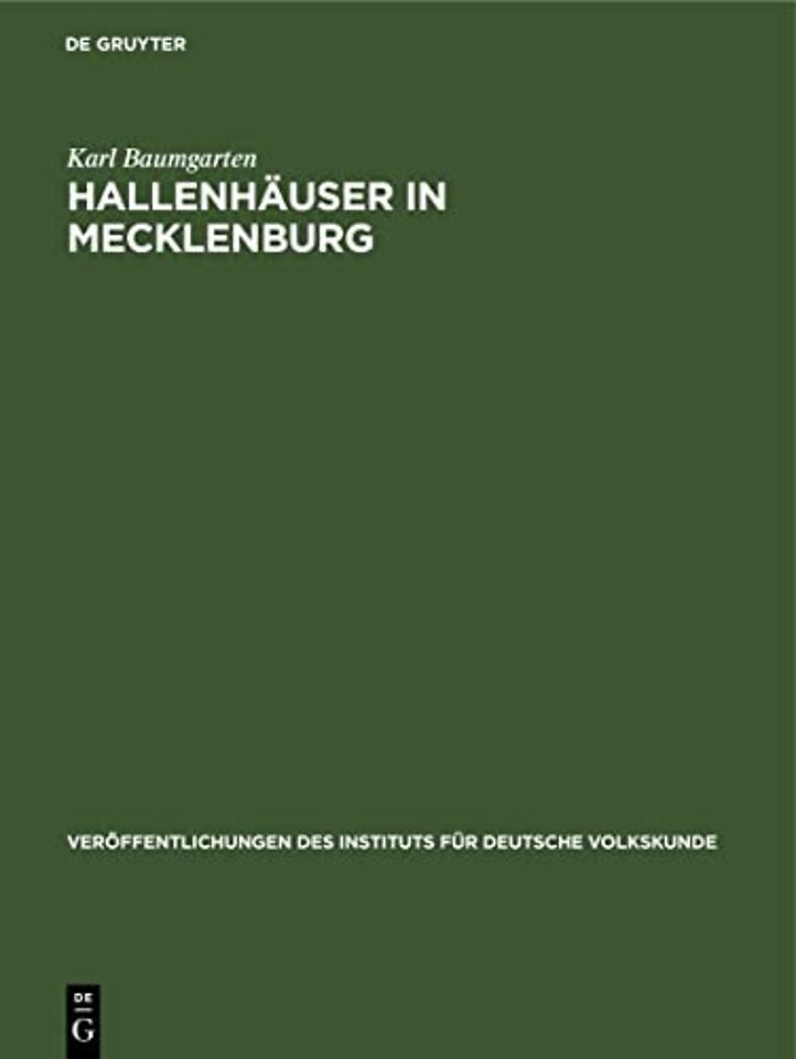 Hallenhäuser in Mecklenburg – Eine historische Dokumentation