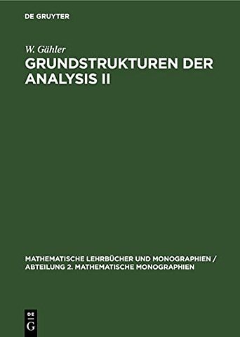 Grundstrukturen der Analysis II