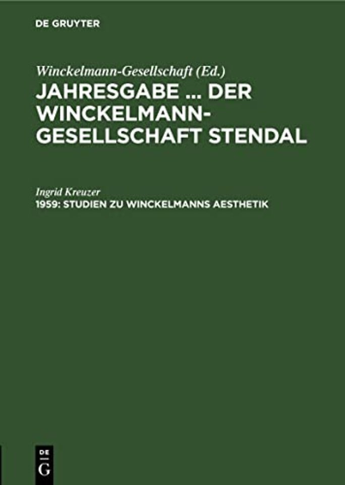 Studien zu Winckelmanns Aesthetik – Normativität und historisches Bewuβtsein