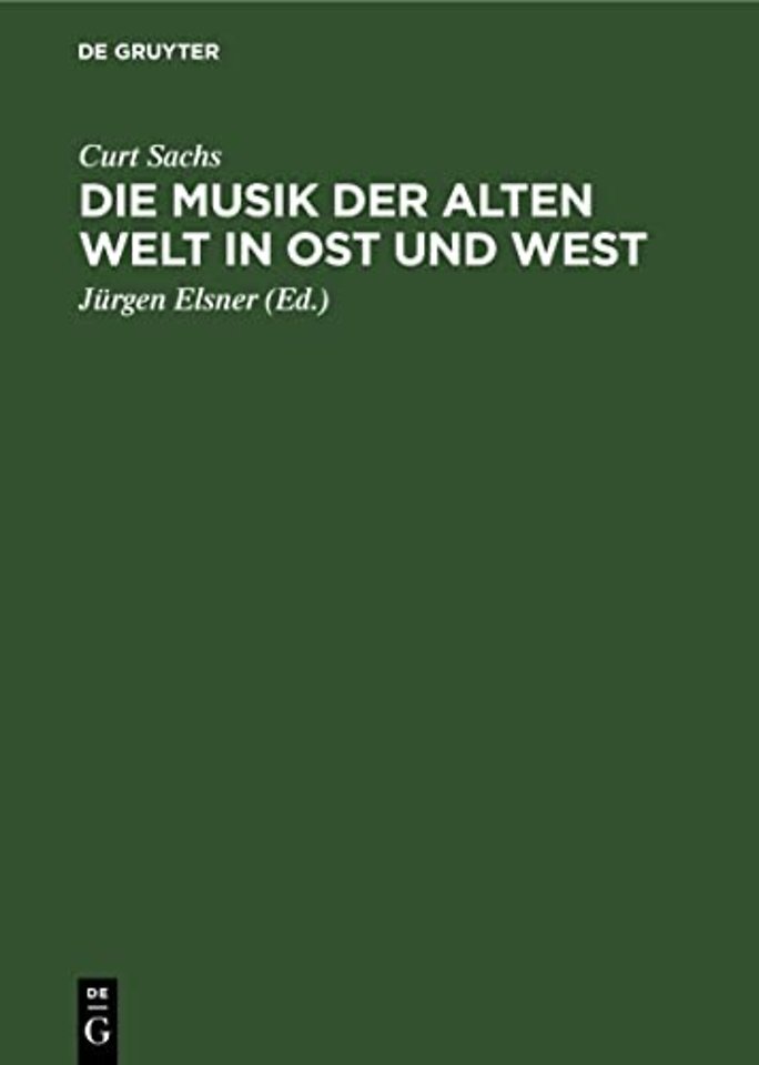 Die Musik Der Alten Welt in Ost Und West