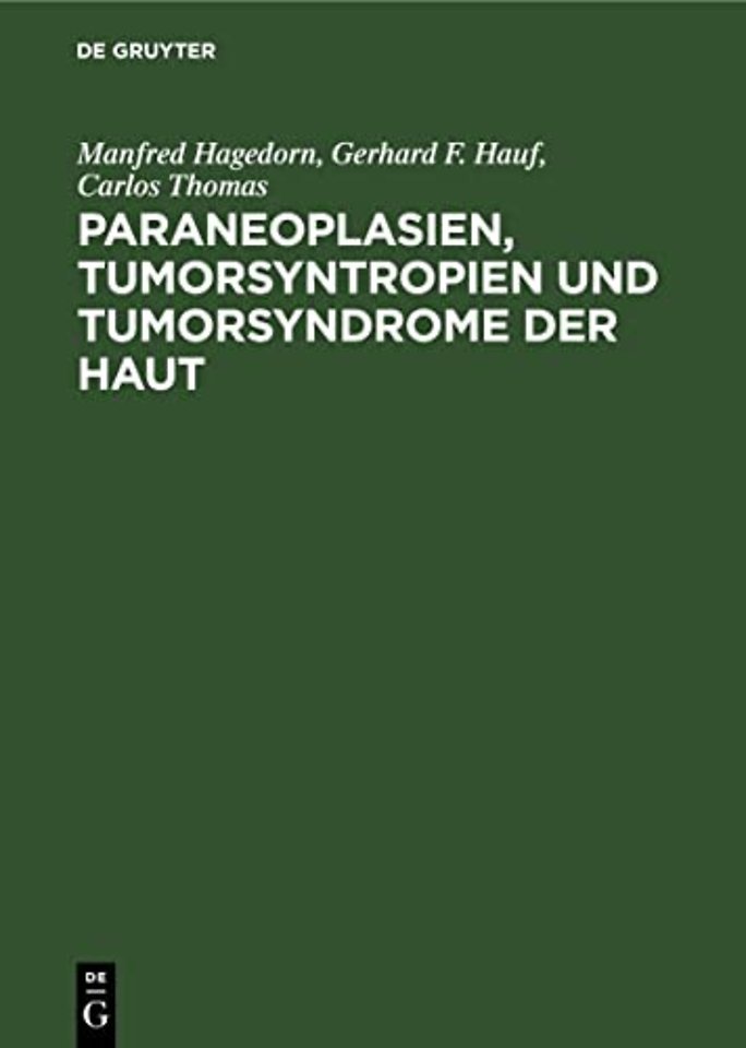 Paraneoplasien, Tumorsyntropien und Tumorsyndrome der Haut
