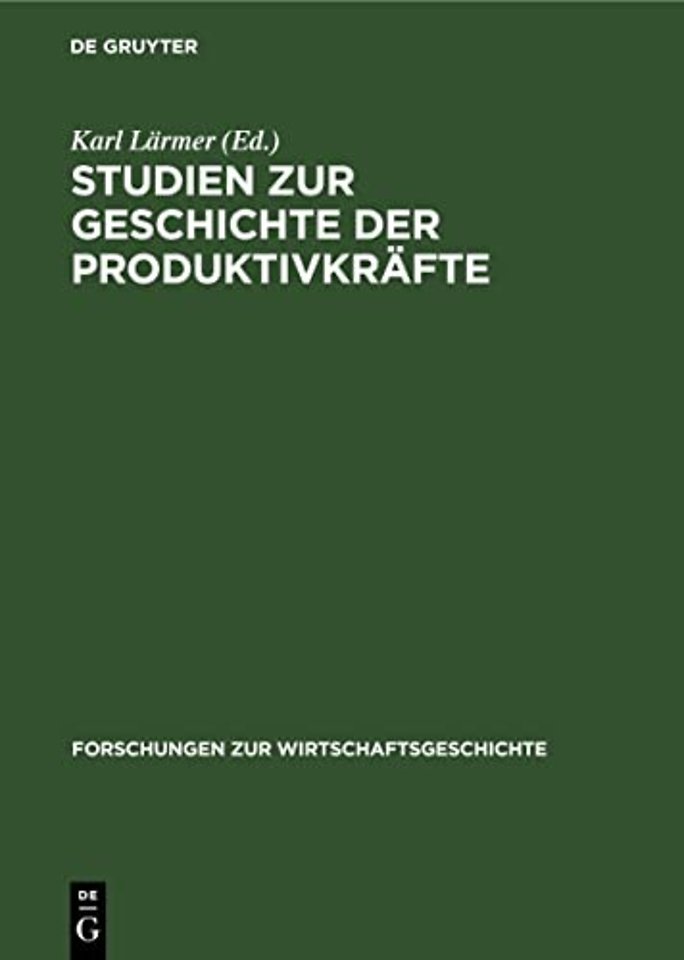 Studien Zur Geschichte Der Produktivkrafte