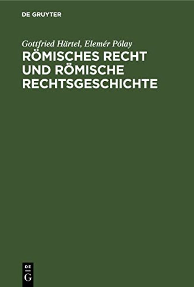 Romisches Recht Und Romische Rechtsgeschichte