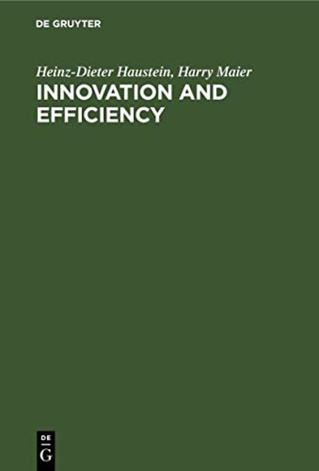 Innovation and Efficiency – Strategies for a Turbulent World