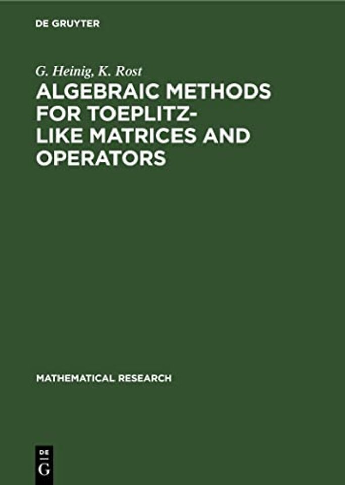 Algebraic Methods for Toeplitz-Like Matrices and Operators