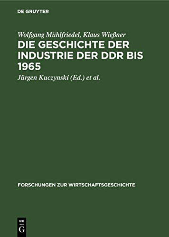 Die Geschichte Der Industrie Der DDR Bis 1965