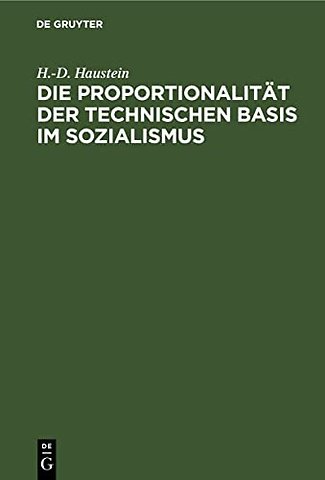 Die Proportionalität der technischen Basis im Sozialismus