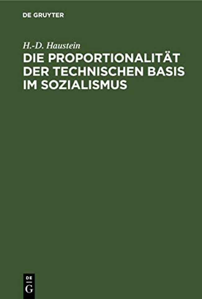 Die Proportionalitat Der Technischen Basis Im Sozialismus