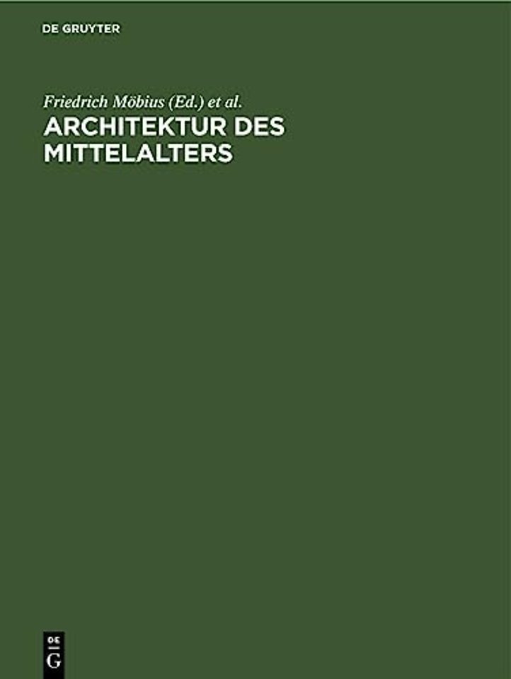 Architektur des Mittelalters – Funktion und Gestalt