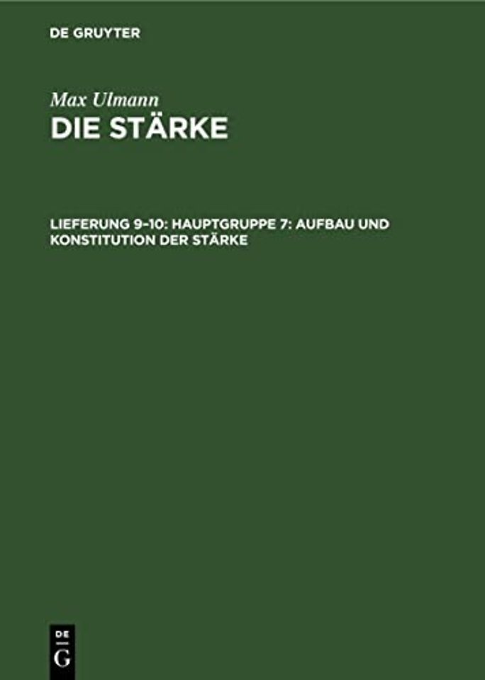 Hauptgruppe 7: Aufbau und Konstitution der Stärke