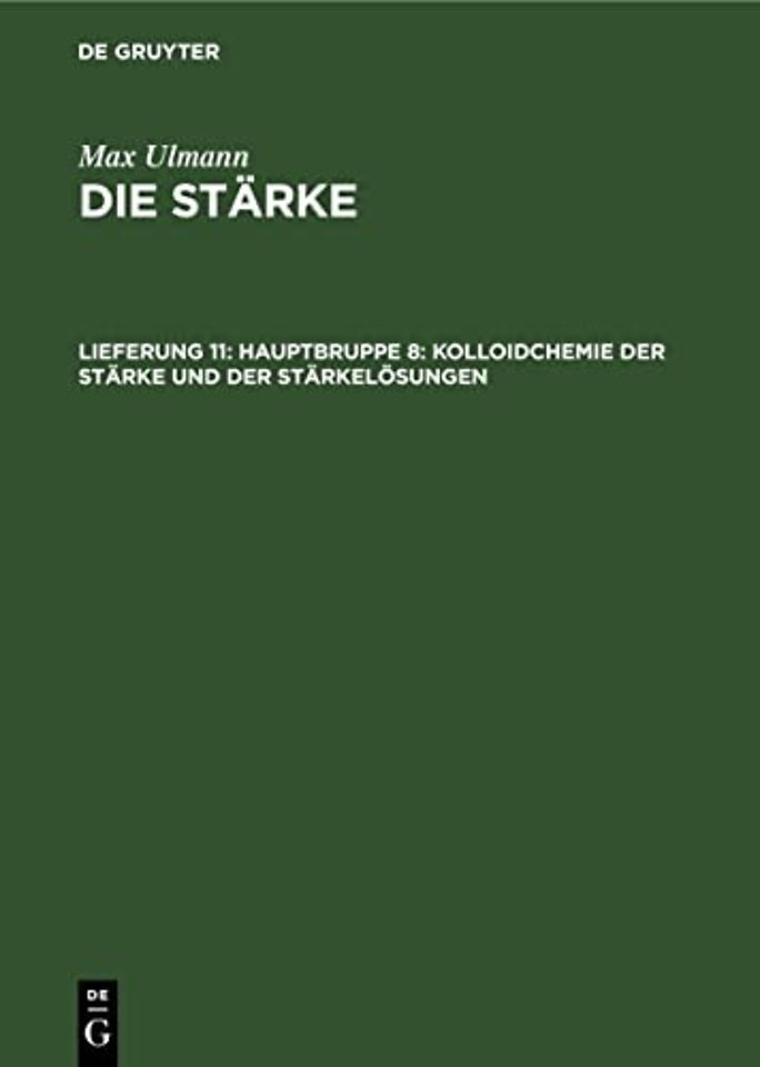 Hauptbruppe 8: Kolloidchemie der Stärke und der Stärkelösungen
