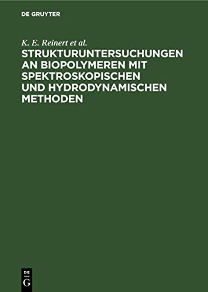 Strukturuntersuchungen an Biopolymeren Mit Spektroskopischen Und Hydrodynamischen Methoden