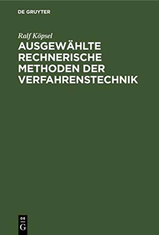Ausgewählte rechnerische Methoden der Verfahrens – Berechnung von fluiden Mischphasen und Mischphasengleichgewichten