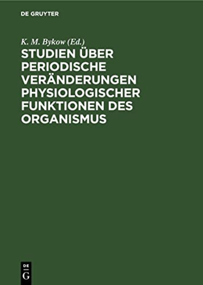 Studien Uber Periodische Veranderungen Physiologischer Funktionen Des Organismus