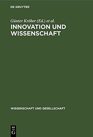 Innovation und Wissenschaft – Ein Beitrag zur Theorie und Praxis der intensiv erweiterten Reproduktion