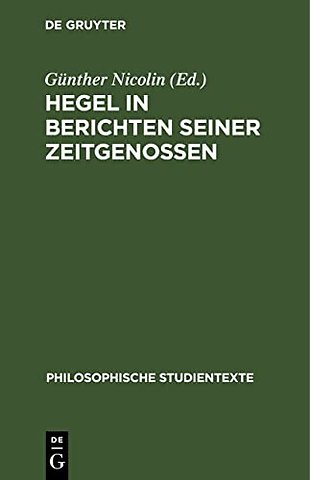 Hegel in Berichten seiner Zeitgenossen