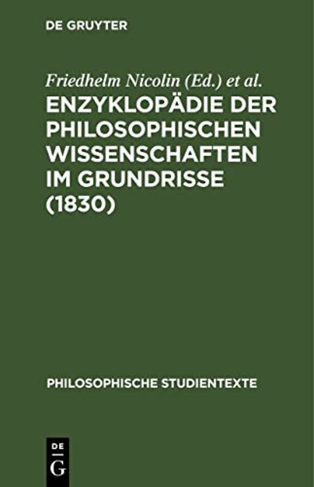 Enzyklopadie Der Philosophischen Wissenschaften Im Grundrisse (1830)