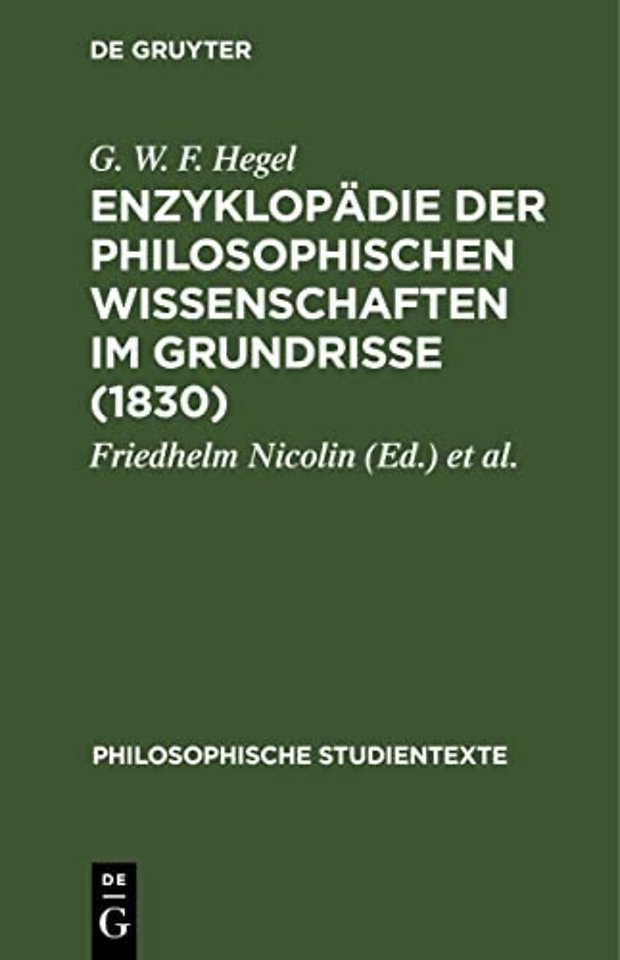 Enzyklopadie Der Philosophischen Wissenschaften Im Grundrisse (1830)