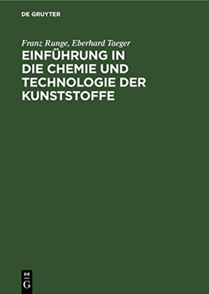 Einfuhrung in Die Chemie Und Technologie Der Kunststoffe