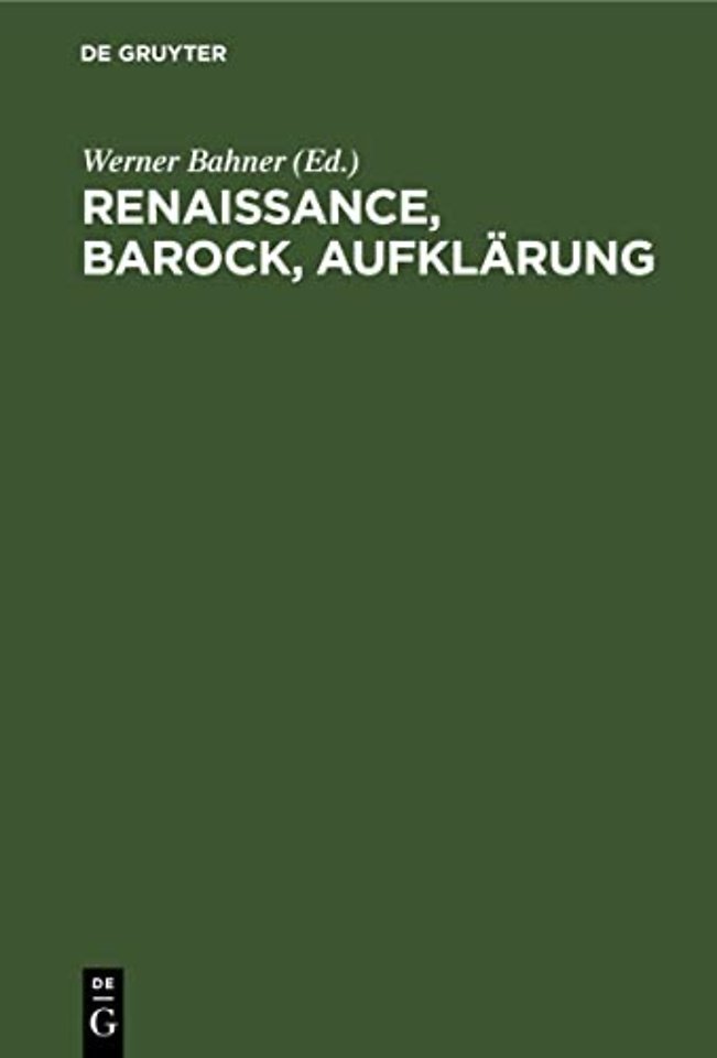 Renaissance, Barock, Aufklärung – Epochen– und Periodisierungsfragen