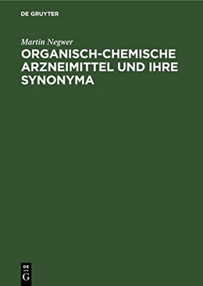 Organisch-Chemische Arzneimittel Und Ihre Synonyma