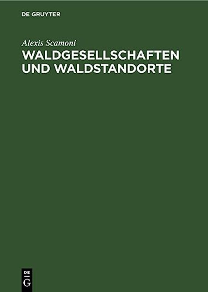 Waldgesellschaften und Waldstandorte – Dargestellt am Gebiet des Diluviums von Mecklenburg, Brandenburg, Sachsen–Anhalt und Sachsen