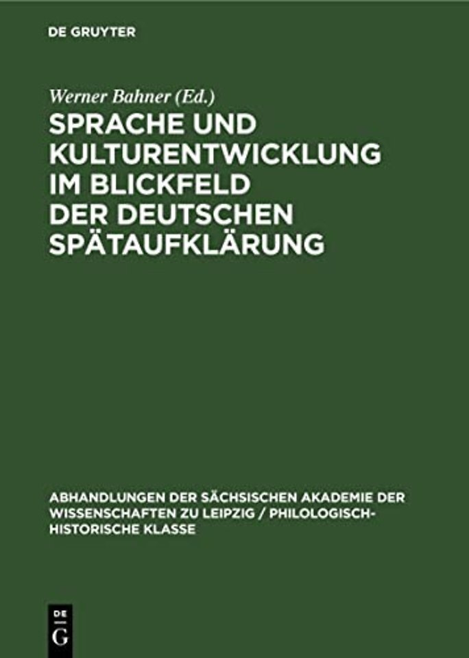 Sprache Und Kulturentwicklung Im Blickfeld Der Deutschen Spataufklarung