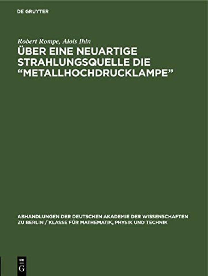 Uber eine neuartige Strahlungsquelle die "Metallhochdrucklampe"