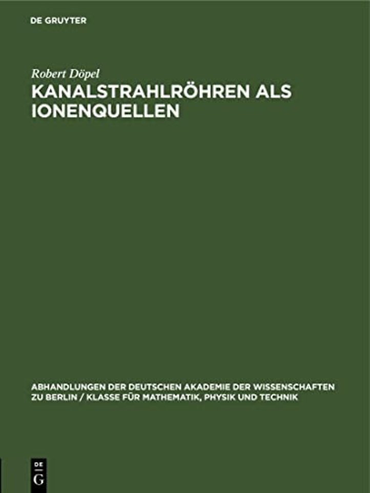 Kanalstrahlrohren ALS Ionenquellen