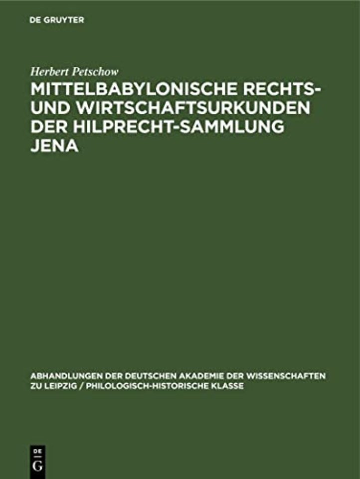 Mittelbabylonische Rechts– und Wirtschaftsurkund – Mit Beiträgen zum mittelbabylonischen Recht