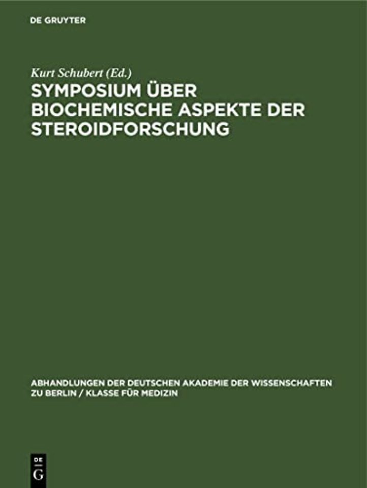 Symposium über biochemische Aspekte der Steroidf – Jena, 18. bis 21. September 1967
