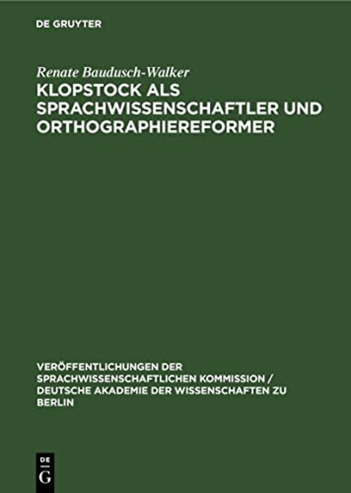Klopstock ALS Sprachwissenschaftler Und Orthographiereformer