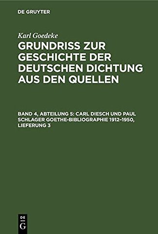 Carl Diesch und Paul Schlager Goethe–Bibliographie 1912–1950, Lieferung 3