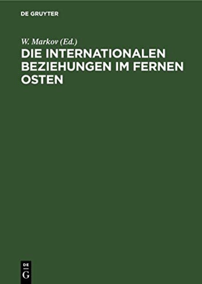 Die Internationalen Beziehungen im Fernen Osten – (1870–1945)