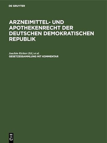 Arzneimittel– und Apothekenrecht der Deutschen Demokratischen Republik. Lieferung 8
