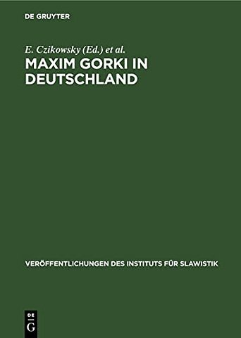 Maxim Gorki in Deutschland – Bibliographie 1899 bis 1965
