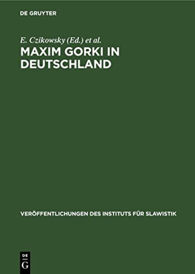 Maxim Gorki in Deutschland – Bibliographie 1899 bis 1965