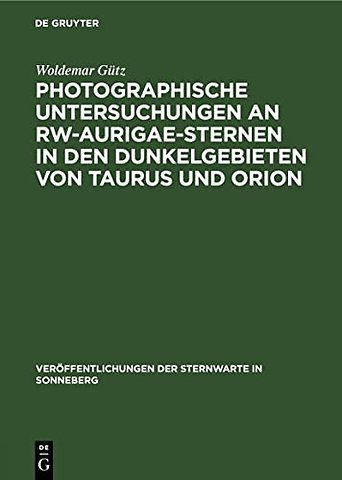 Photographische Untersuchungen an RW–Aurigae–Sternen in den Dunkelgebieten von Taurus und Orion