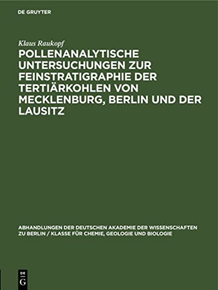Pollenanalytische Untersuchungen Zur Feinstratigraphie Der Tertiarkohlen Von Mecklenburg, Berlin Und Der Lausitz