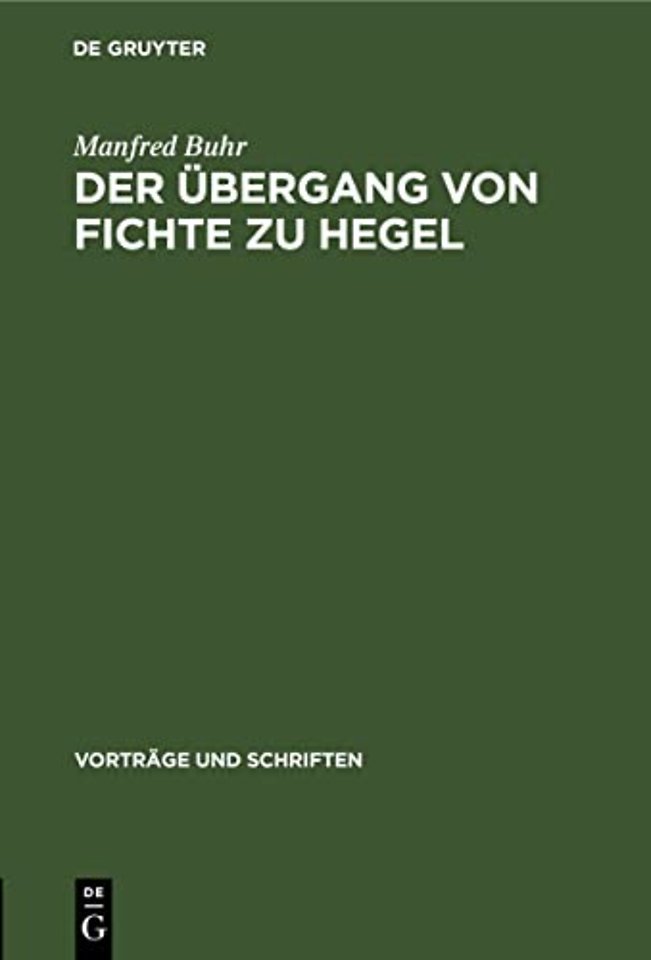 Der Ubergang Von Fichte Zu Hegel