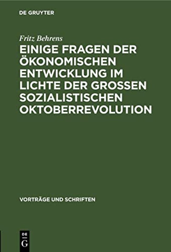 Einige Fragen Der Okonomischen Entwicklung Im Lichte Der Grossen Sozialistischen Oktoberrevolution