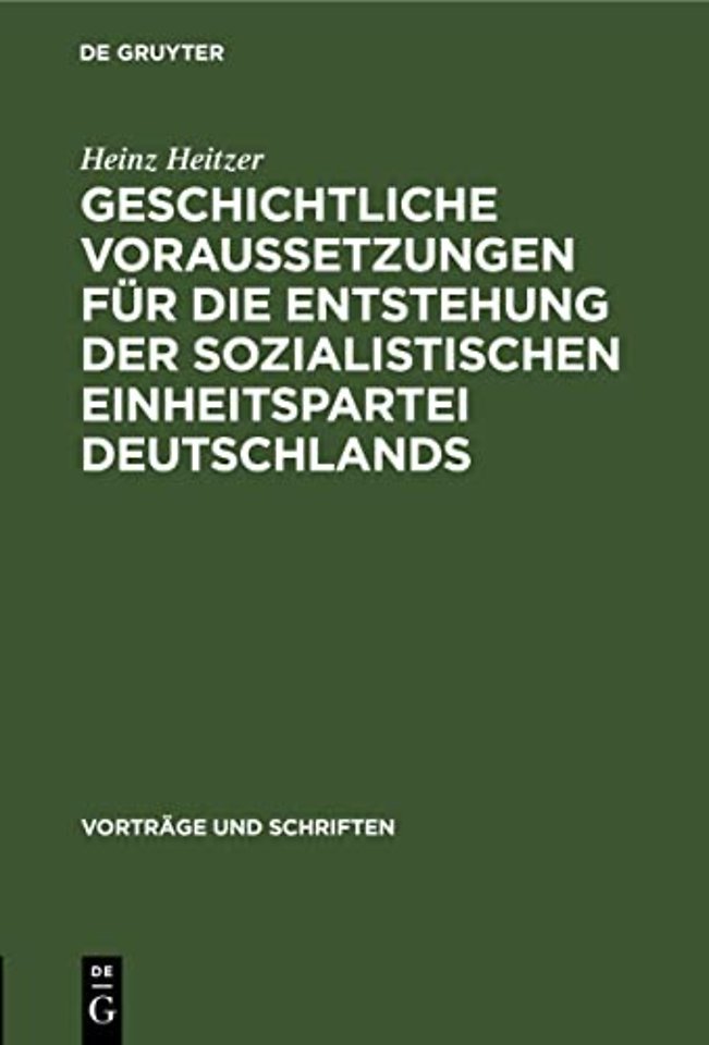 Geschichtliche Voraussetzungen Fur Die Entstehung Der Sozialistischen Einheitspartei Deutschlands