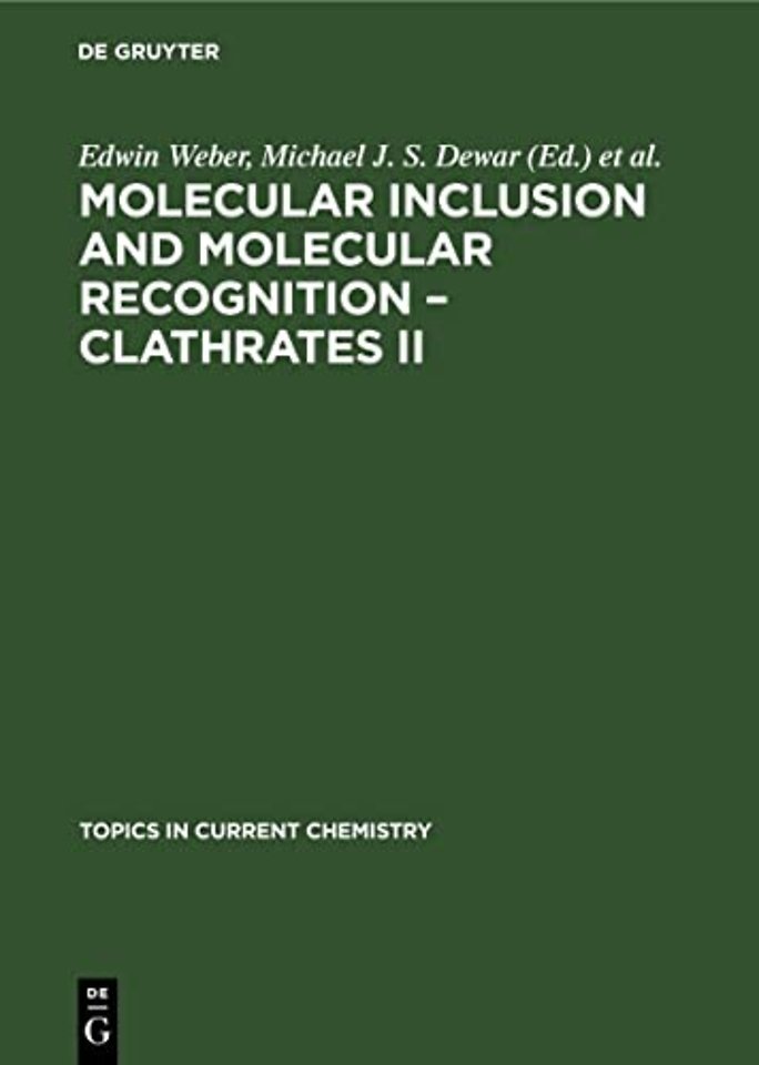Molecular Inclusion and Molecular Recognition – Clathrates II