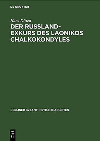 Der Russland–Exkurs des Laonikos Chalkokondyles