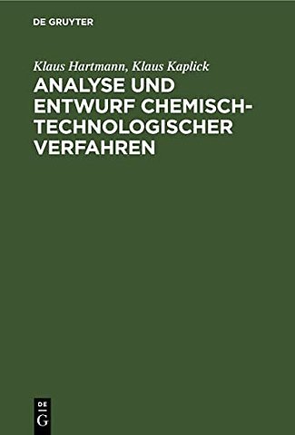 Analyse und Entwurf chemisch–technologischer Verfahren