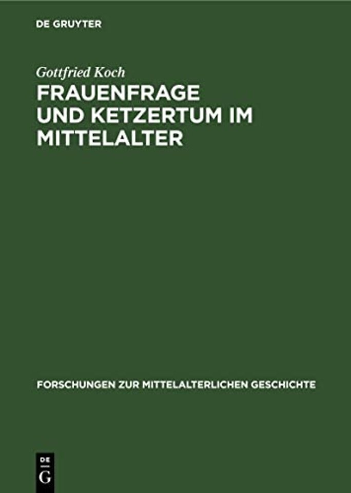 Frauenfrage Und Ketzertum Im Mittelalter