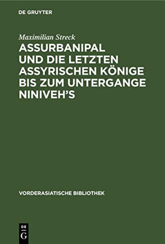 Assurbanipal und die letzten assyrischen Könige – Teil 1. Einleitung